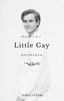 Maybe I'm a little gay || Even x Isak