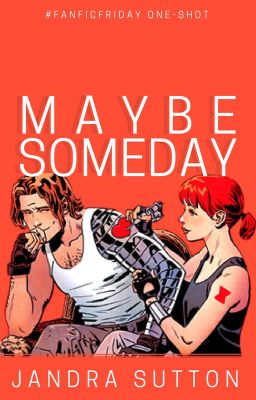 Maybe Someday [Marvel]