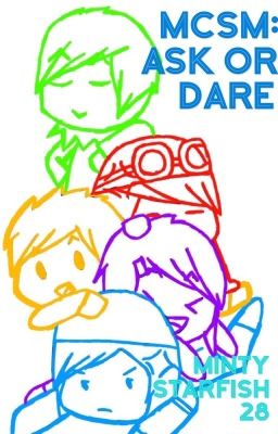 MCSM: Ask or Dare!