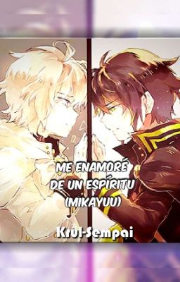 Me enamore de un espíritu (MikaYuu) 