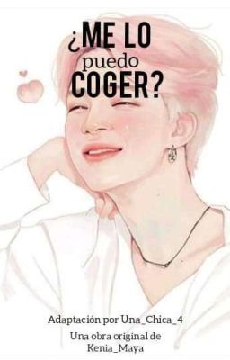 ¿Me lo puedo coger? [ Yoonmin] [Adaptación]