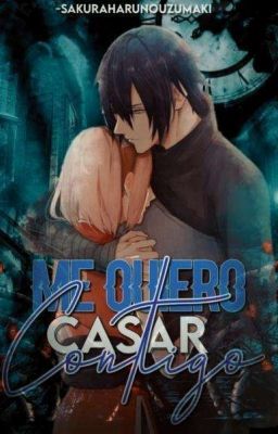 Me Quiero Casar Contigo ~SasuSaku~