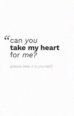 meanie | can you take my heart for me? (please keep it to yourself)