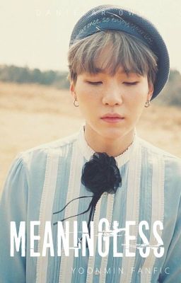 Meaningless [Yoonmin]
