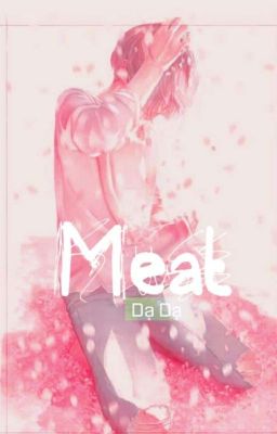 Meat.