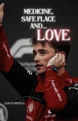 Medicine, Safe Place And...Love | Charles Leclerc