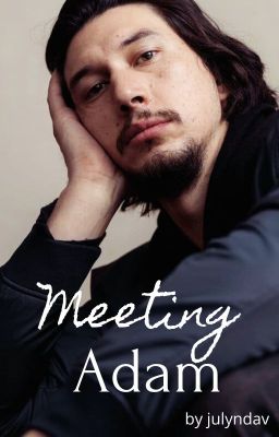 Meeting Adam