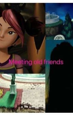 meeting old freinds