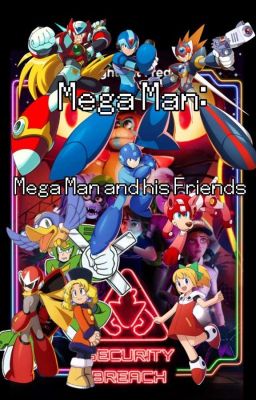 Mega Man and his Friends Five Nights at Freddy's Security Breach