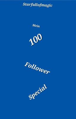 Mein 100 Follower Special <Teil 1>