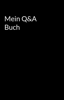 Mein Q&A Buch