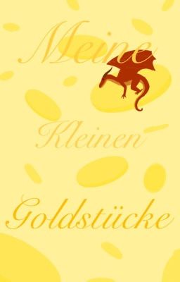 Meine kleinen Goldstücke