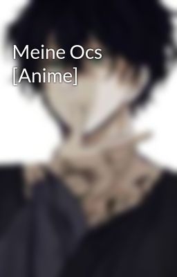 Meine Ocs [Anime]