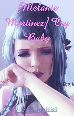 [Melanie Martinez] Cry Baby