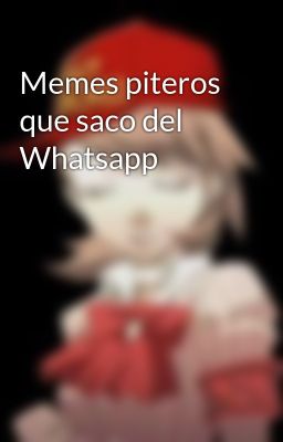 Memes piteros que saco del Whatsapp