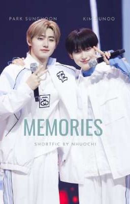 Memories _ Sunsun shortfic 