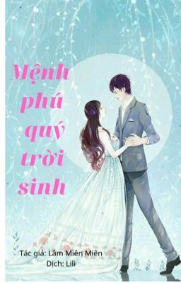 MỆNH PHÚ QUÝ TRỜI SINH