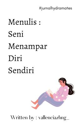 Menulis : Seni Menampar Diri Sendiri