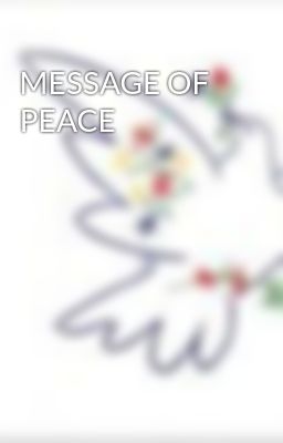 MESSAGE OF PEACE