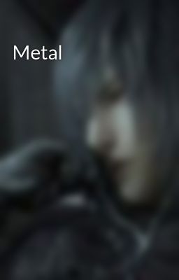 Metal