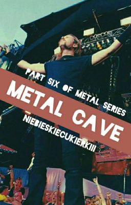 metal cave