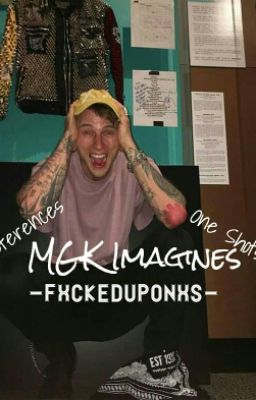 MGK Imagines//Requests Open 