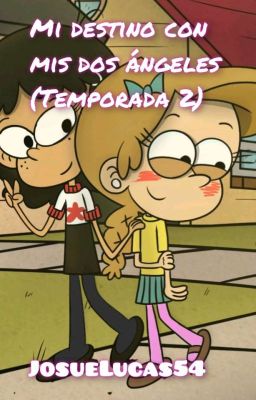 Mi destino con mis dos ángeles (Stellacoln y Jordacoln) (Temporada 2) 