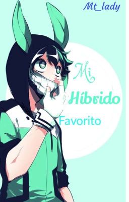 mi Híbrido Favorito   //midoriya x Todos //