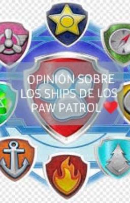 Mi propia opinión sobre los Ships de los Paw patrol