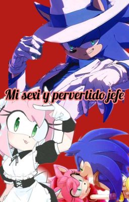 Mi Sexi Y Pervertido Jefe (sonamy 18+)