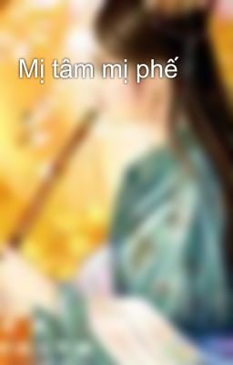 Mị tâm mị phế