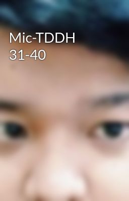 Mic-TDDH 31-40