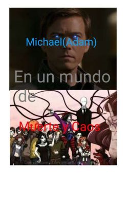 Michael(Adam) Supernatural el mundo de los Creppypastas 