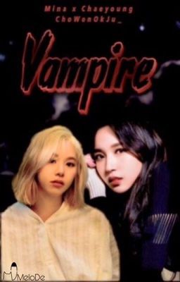 | MiChaeng | One shot | vampire