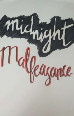 Midnight Malfeasance