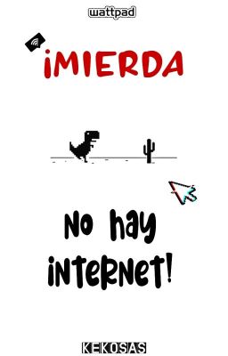 ¡Mierda no hay internet! - VHOPE, FINALIZADO