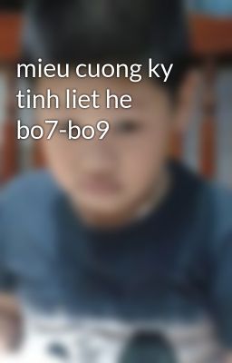 mieu cuong ky tinh liet he bo7-bo9