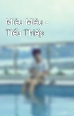 Miêu Miêu - Tiểu Thiếp