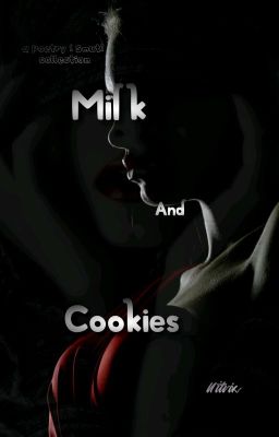 Milk and Cookies