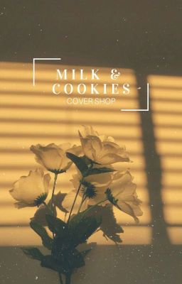 milk & cookies cover shop || closed