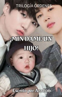 ¡Min dame un hijo! [Y.M][#1] [✓]