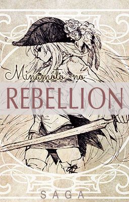 Minamoto no Rebellion [Finished]