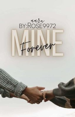 Mine forever( ✔)