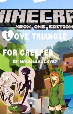 Minecraft Love Triangle for Creeper