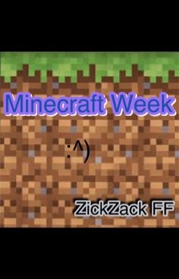 Minecraft Week