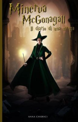 Minerva McGonagall - Il diario di una strega