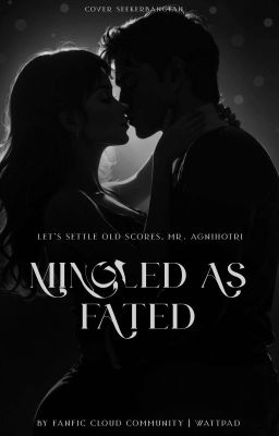 Mingled As Fated 