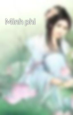 Minh phi