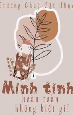 Minh Tinh hoàn toàn không biết gì - Trương Chuỷ Cật Nhục