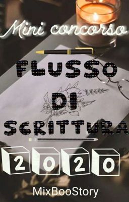 Mini Concorso:«Flusso Di Scrittura» 2020